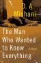 [אברהם אברהם 03] • The Man Who Wanted to Know Everything · an Inspector Avraham Avraham Novel